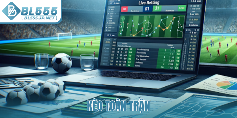 Kèo toàn trận